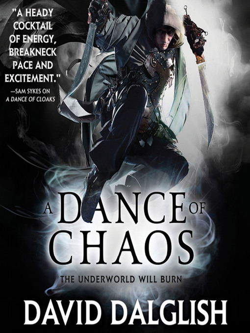 Title details for A Dance of Chaos by David Dalglish - Available